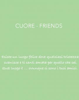 Cuore - Friends